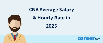 CNA Average Salary & Hourly Rate in 2025