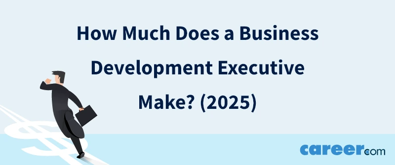 How Much Does a Business Development Executive Make? (2025)