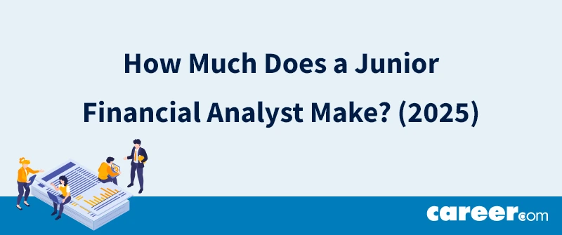 How Much Does a Junior Financial Analyst Make? (2025)