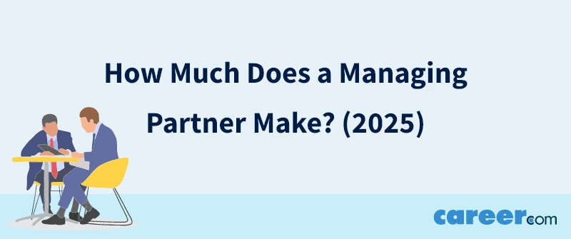 How Much Does a Managing Partner Make? (2025)