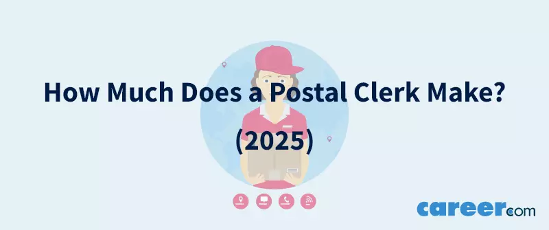 How Much Does a Postal Clerk Make? (2025)