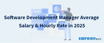 Software Development Manager Average Salary & Hourly Rate in 2025